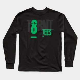 T8RNT TEES Long Sleeve T-Shirt